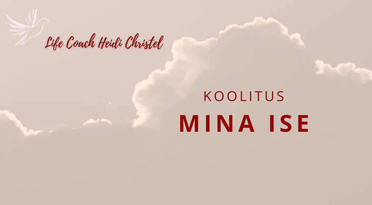 Life Coach Heidi Christel - Koolitus mina ise